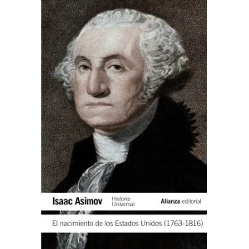 EL NACIMIENTO DE LOS ESTADOS UNIDOS (1763-1816)