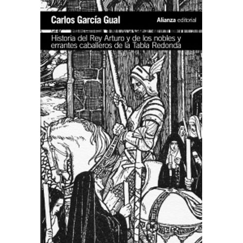 HISTORIA DEL REY ARTURO Y DE LOS NOBLES Y ERRANTES CABALLERO