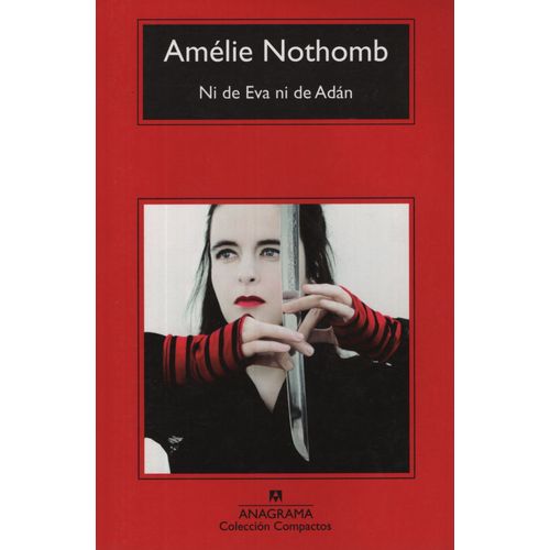 NI DE EVA, NI DE ADAN - AMELIE NOTHOMB
