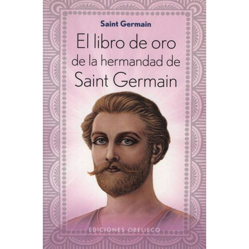 EL LIBRO DE ORO DE LA HERMANDAD SAINT GERMAIN (BOLSILLO)