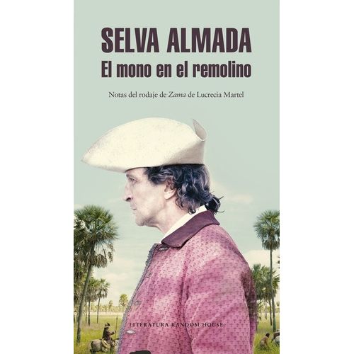 LIBRO EL MONO EN EL REMOLINO - SELVA ALMADA