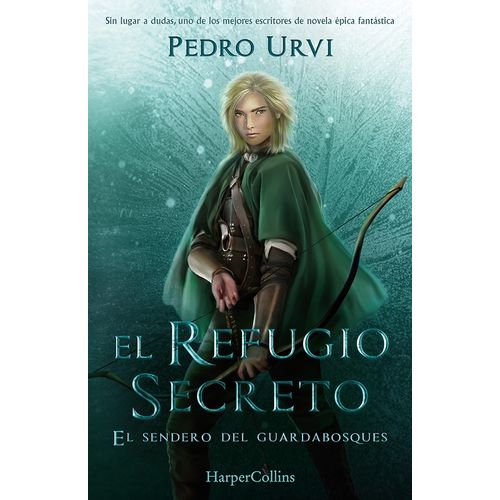 EL REFUGIO SECRETO - EL SENDERO DEL GUARDABOSQUES 5 - URVI