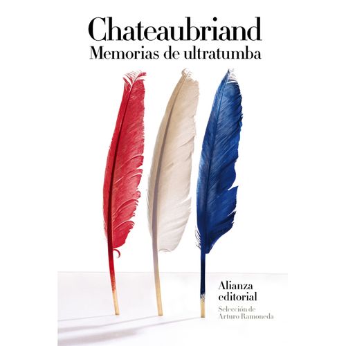 MEMORIAS DE ULTRATUMBA - FRANCOIS DE CHATEAUBRIAND
