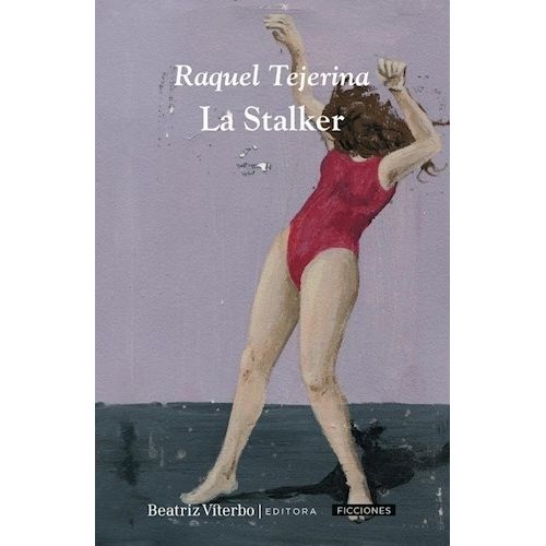 LA STALKER - RAQUEL TEJERINA