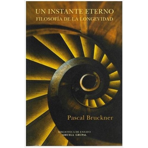 UN INSTANTE ETERNO - PASCAL BRUCKNER