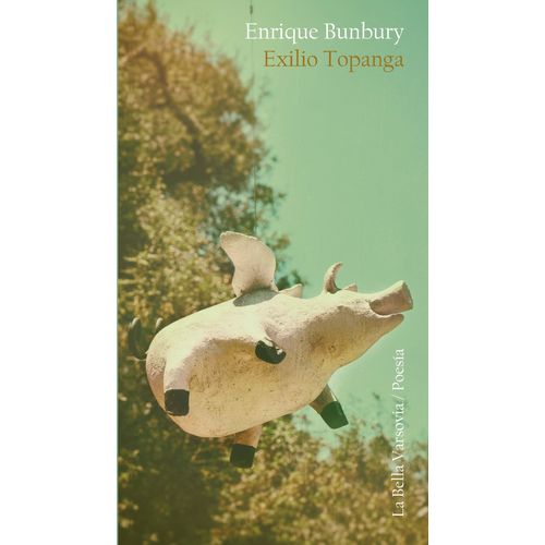EXILIO TOPANGA - ENRIQUE BUNBURY
