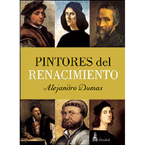 LIBRO PINTORES DEL RENACIMIENTO - ALEJANDRO DUMAS