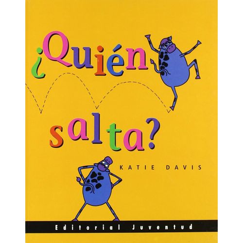 LIBRO QUIEN SALTA? - KATIE DAVIS LIBRO QUIEN SALTA? - KATIE DAVIS
