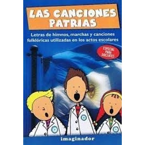 CANCIONES PATRIAS, LAS (2DA. EDICION)