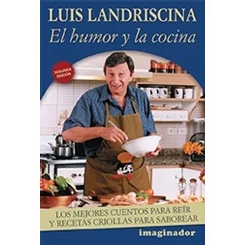 EL HUMOR Y LA COCINA - LUIS LANDRISCINA