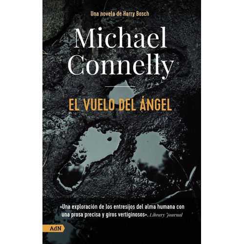 EL VUELO DEL ANGEL - UNA NOVELA DE HARRY BOSCH - CONNELLY