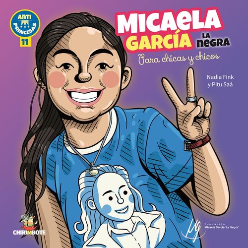 MICAELA GARCIA, LA NEGRA - PARA CHICOS Y CHICAS