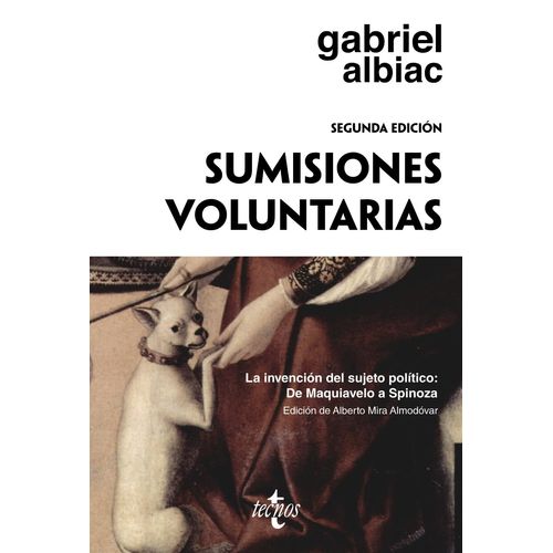 SUMISIONES VOLUNTARIAS - LA INVENCION DEL SUJETO POLITICO