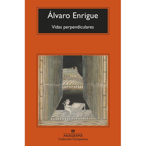 VIDAS PERPENDICULARES - ALVARO ENRIGUE SOLER