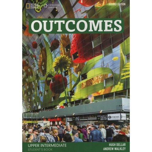 OUTCOMES UPPER-INTERM (2ND.ED.) STUDENT'S BOOK + ACCESS CODE OUTCOMES UPPER-INTERM (2ND.ED.) STUDENT'S BOOK + ACCESS CODE