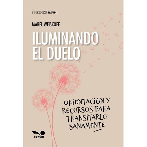 ILUMINANDO EL DUELO - MABEL WEISKOFF