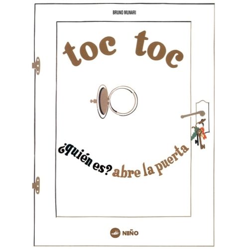 TOC TOC QUIEN ES? ABRE LA PUERTA - BRUNO MUNARI
