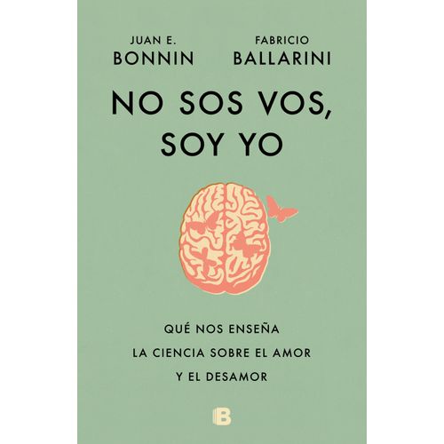 NO SOS VOS, SOY YO - FABRICIO BALLARINI - JUAN E. BONNIN