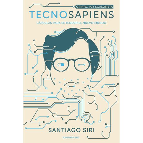 TECNOSAPIENS - CRIPTO, IA Y SCALONETA - SANTIAGO SIRI