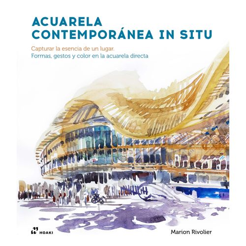 ACUARELA CONTEMPORANEA IN SITU - MARION RIVOLIER