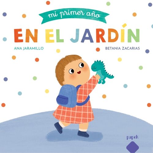 MI PRIMER AÑO EN EL JARDIN - ANA JARAMILLO