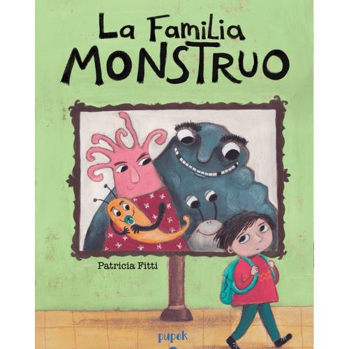 LA FAMILIA MONSTRUO - PATRICIA FITTI