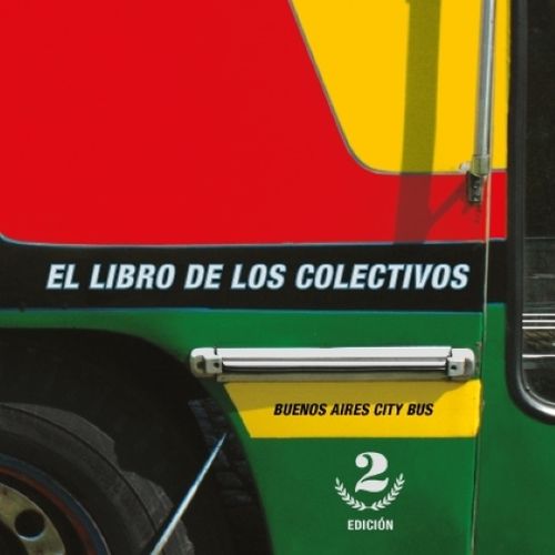 EL LIBRO DE LOS COLECTIVOS - BUENOS AIRES CITY BUS