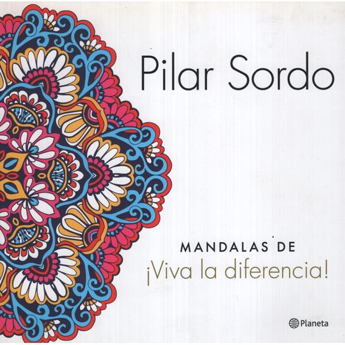¡MANDALAS DE  VIVA LA DIFERENCIA! - PARA COLOREAR DE PILAR S