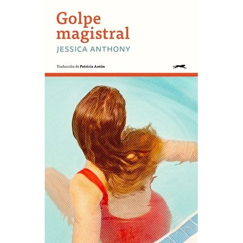 GOLPE MAGISTRAL - JESSICA ANTHONY