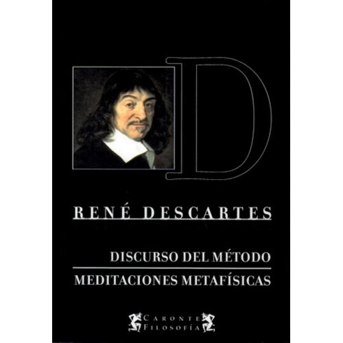 DISCURSO DEL METODO - MEDITACIONES - RENE DESCARTES