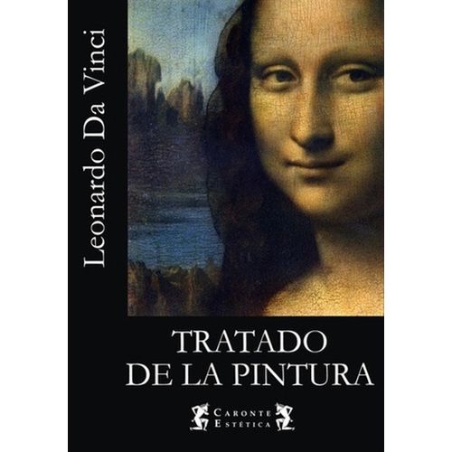 TRATADO DE LA PINTURA - LEONARDO DA VINCI