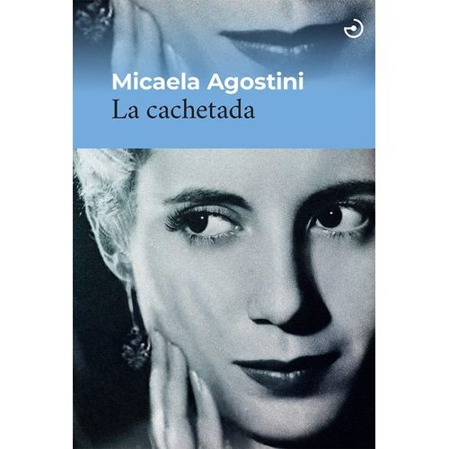 LA CACHETADA - MICAELA AGOSTINI