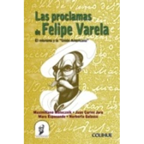 LAS PROCLAMAS DE FELIPE VARELA