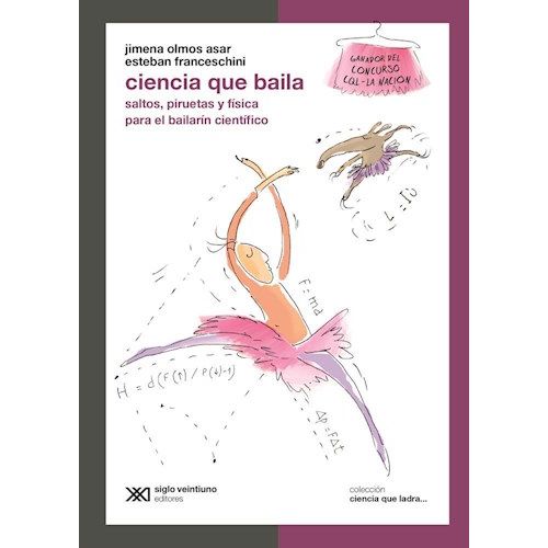 CIENCIA QUE BAILA - JIMENA OLMOS ASAR