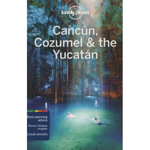 CANCUN, COZUMEL AND THE YUCATAN (7TH.EDITION) LONELY PLANET