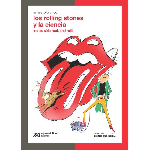 LOS ROLLING STONES Y LA CIENCIA - CIENCIA QUE LADRA