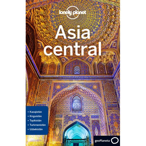 ASIA CENTRAL (1RA.EDICION) ESPAÑOL - LONELY PLANET