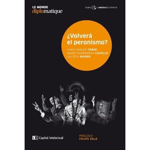 VOLVERA EL PERONISMO? - TORRE