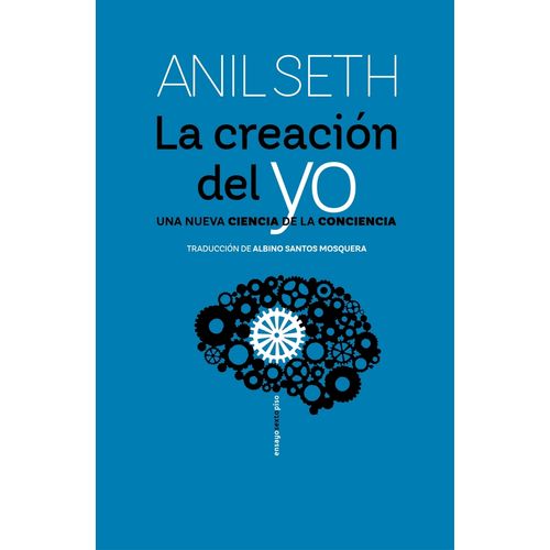 LA CREACION DEL YO - UNA NUEVA CIENCIA DE LA CONCIENCIA