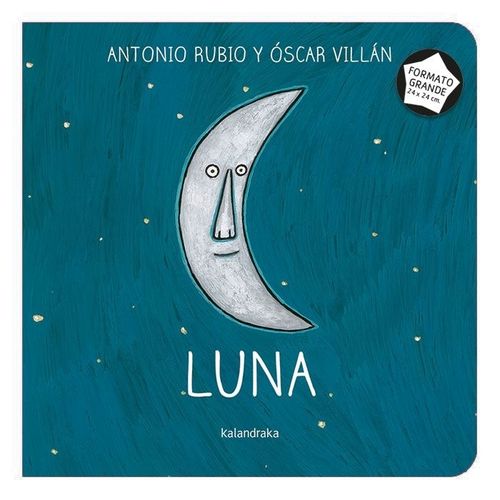 LUNA - DE LA CUNA A LA LUNA - ANTONIO RUBIO - OSCAR VILLAN