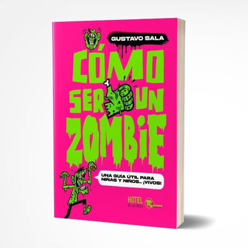 COMO SER UN ZOMBIE - GUSTAVO SALA