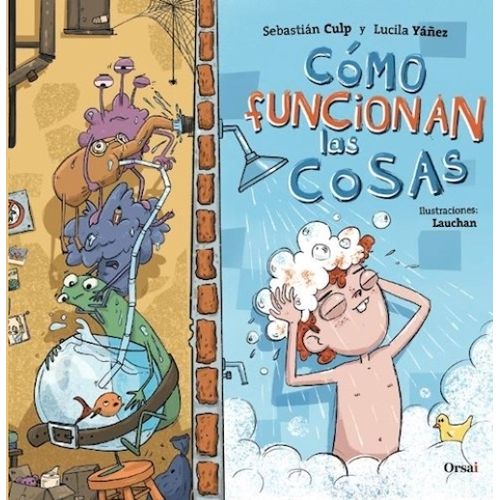 COMO FUNCIONAN LAS COSAS - SEBASTIAN CULP / LUCILA YAÑEZ