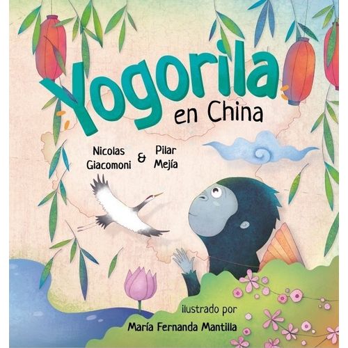 YOGORILA EN CHINA - GIACOMONI / MEJIA