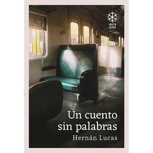 UN CUENTO SIN PALABRAS - HERNAN LUCAS