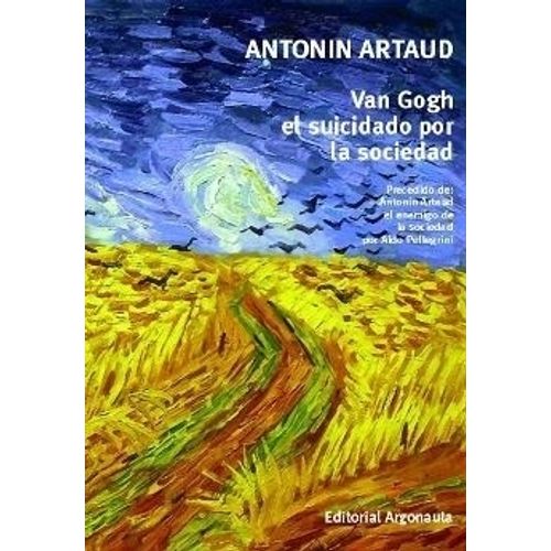 VAN GOGH EL SUICIDADO POR LA SOCIEDAD - ANTONIN ARTAUD