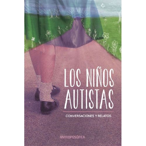 LOS NIÑOS AUTISTAS - CONVERSACIONES Y RELATOS