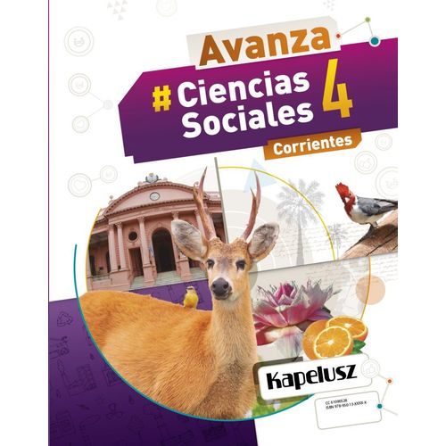 CIENCIAS SOCIALES 4 - AVANZA CORRIENTES - KAPELUSZ CIENCIAS SOCIALES 4 - AVANZA CORRIENTES - KAPELUSZ