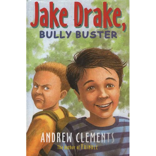 JAKE DRAKE BULLY BUSTER  - JAKE DRAKE 2 - ANDREW CLEMENTS