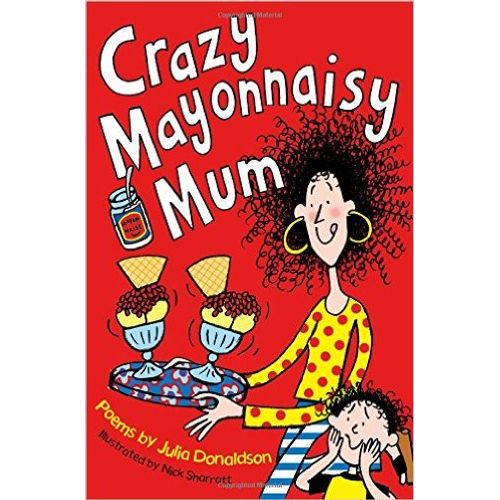 CRAZY MAYONNAISY MUM