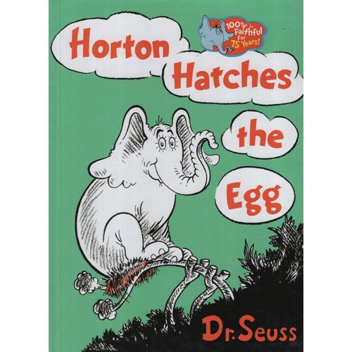 HORTON HATCHES THE EGG HORTON HATCHES THE EGG
